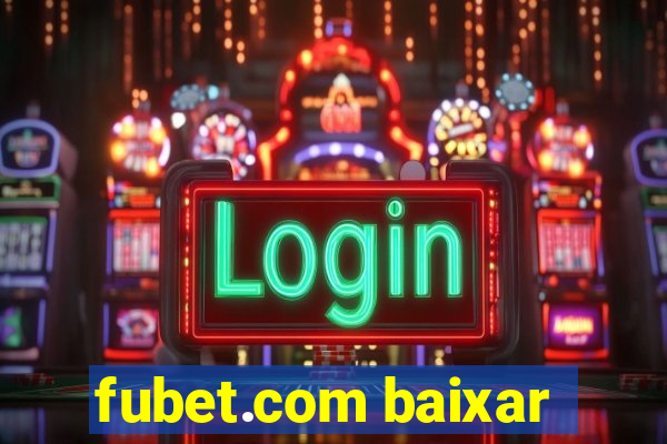 fubet.com baixar